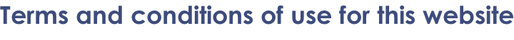 Terms and conditions of use for this website